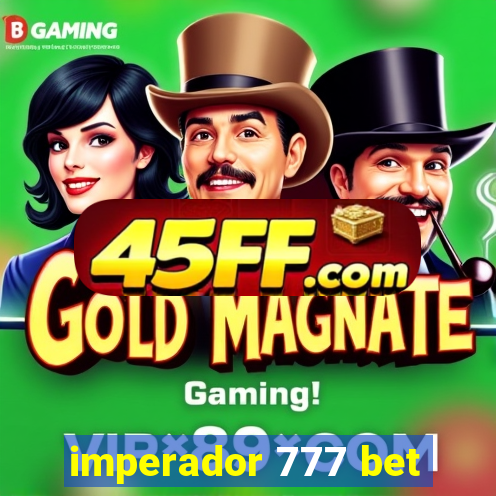 imperador 777 bet